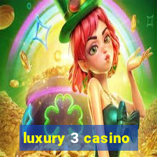 luxury 3 casino